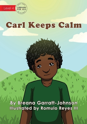 Carl Keeps Calm - Garratt-Johnson, Breana