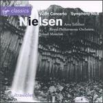Carl Nielsen: Violin Concerto; Symphony No. 4