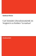 Carl Schmitts Liberalismuskritik im Vergleich zu Hobbes "Leviathan"