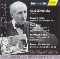 Carl Schuricht conducts Edvard Grieg, Max Bruch, Hermann Goetz, Robert Volkmann - Roman Schimmer (violin); SWR Stuttgart Radio Symphony Orchestra; Carl Schuricht (conductor)