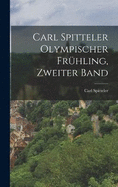 Carl Spitteler olympischer Frhling, Zweiter Band