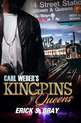 Carl Weber's Kingpins: Queens - Gray, Erick S