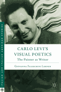 Carlo Levi's Visual Poetics: The Painter as Writer