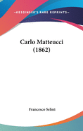 Carlo Matteucci (1862)