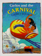 Carlos and the Carnival/Carlos y La Feria (Bilingual)