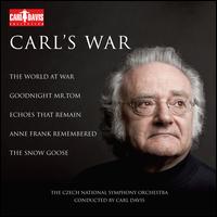 Carl's War - Adrian Williams (compiled); Czech National Symphony Orchestra; Carl Davis (conductor)