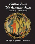Carlton Ware - The Complete Guide: Including a Price Guide - Kosniowski, Czes, Dr., and Kosniowski, Yvonne