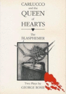 Carlucco and the Queen of Hearts: The Blasphemer