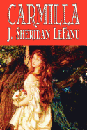 Carmilla by J. Sheridan Lefanu, Fiction, Literary, Horror, Fantasy