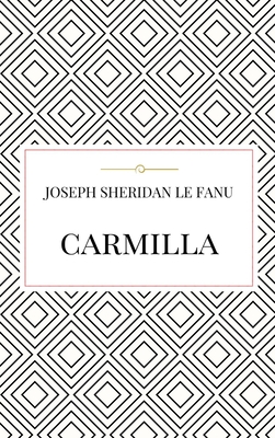 Carmilla - Le Fanu, Joseph Sheridan