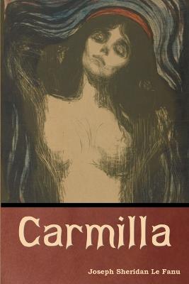 Carmilla - Le Fanu, Joseph Sheridan