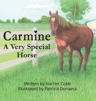 Carmine: A Very Special Horse - Cobb, Harriet