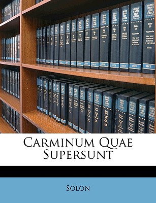 Carminum Quae Supersunt - Solon