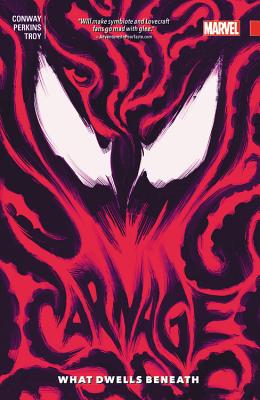 Carnage, Volume 3: What Dwells Beneath - Conway, Gerry (Text by)