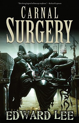 Carnal Surgery - Lee, Edward