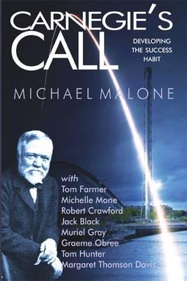 Carnegie's Call: Developing the Success Habit - Malone, Michael