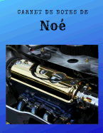 Carnet de Notes de No: Personnalis avec prnom - Carnet A4 de 96 pages. Motif Photo - Moteur Voiture Luxe