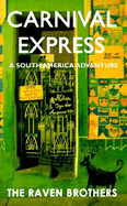 Carnival Express: A South America Adventure