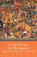 Carnival in Romans: Mayhem and Massacre in a French City
