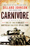 Carnivore: A Memoir by One of the Deadliest American Soldiers of All Time