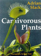 Carnivorous Plants - Slack, Adrian
