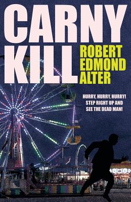 Carny Kill - Alter, Robert Edmond