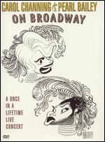 Carol Channing and Pearl Bailey: On Broadway - 