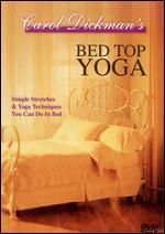 Carol Dickman's Bed Top Yoga