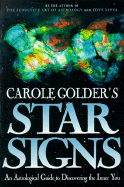 Carole Golder's Star Signs: An Astrological Guide to the Inner You