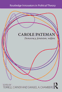 Carole Pateman: Democracy, Feminism, Welfare