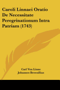 Caroli Linnaei Oratio de Necessitate Peregrinationum Intra Patriam (1743)