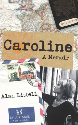 Caroline: A Memoir - Littell, Alan