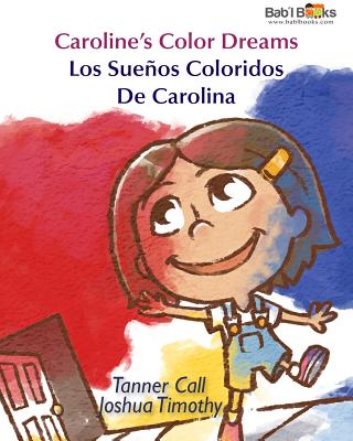 Caroline's Color Dreams: Spanish & English Dual Text (Boston) - Books, Babl