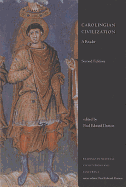 Carolingian Civilization: A Reader, Second Edition