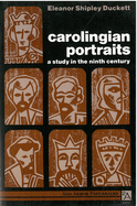Carolingian Portraits: A Study in the Ninth Century