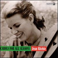 Carols for All Seasons - Jean Ritchie