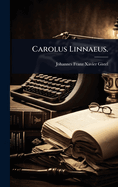 Carolus Linnaeus.