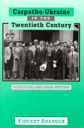 Carpatho-Ukraine in the Twentieth Century: A Political and Legal History