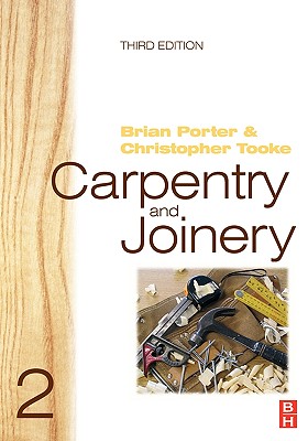 Carpentry and Joinery 2 - Porter, Brian, and Tooke, Chris