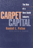 Carpet Capital: The Rise of a New South Industry