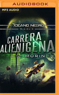 Carrera Aliengena: Misin 5 de la Serie Ocano Negro