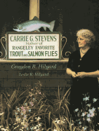 Carrie Stevens: Maker of Rangeley Favorite Trout and Salmon Flies