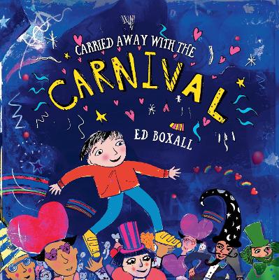 Carried Away With The Carnival - Boxall, Ed