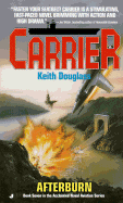 Carrier 07: Afterburn - Douglas, Keith Castellain