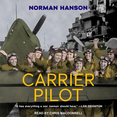 Carrier Pilot - MacDonnell, Chris (Read by), and Hanson, Norman