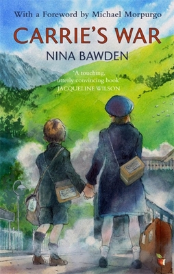 Carrie's War - Bawden, Nina, and Morpurgo, Michael (Introduction by)