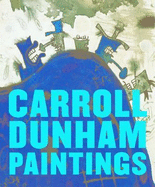 Carroll Dunham Paintings - Dunham, Carroll, and Ritchie, Matthew, and Cameron, Dan (Editor)