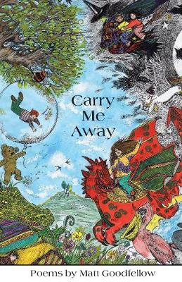 Carry Me Away - Goodfellow, Matt