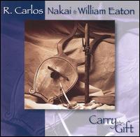 Carry the Gift - R. Carlos Nakai & William Eaton