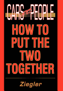 Cars and People: How to Put the Two Together